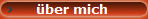 �ber mich 