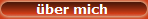 �ber mich 